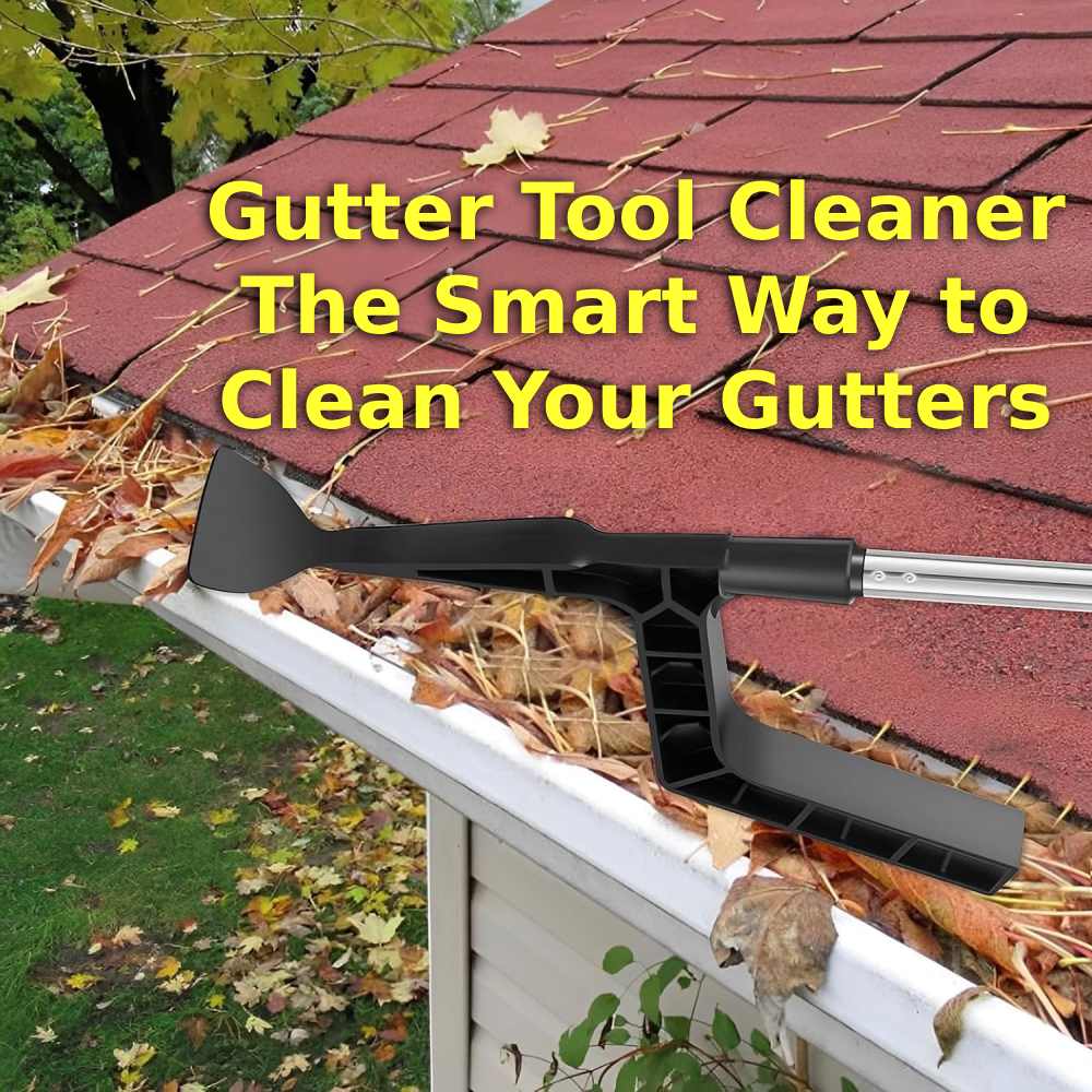 Gutter Tool Cleaner